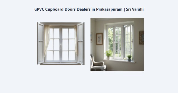 Cheap uPVC Cupboard Doors Dealers in Prakasapuram, Kodaikanal | Sri Varahi