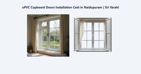 Cheap uPVC Cupboard Doors Installation Cost in Naidupuram, Kodaikanal | Sri Varahi