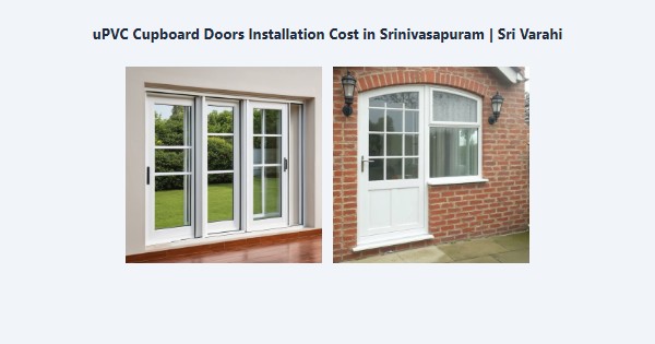 Cheap uPVC Cupboard Doors Installation Cost in Srinivasapuram, Kodaikanal | Sri Varahi