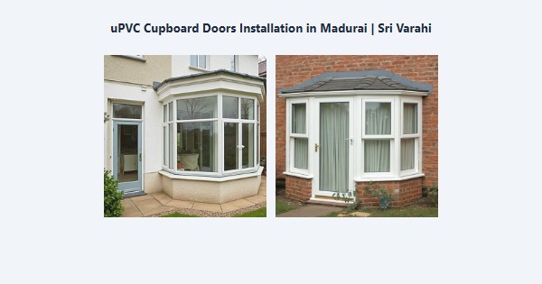 Cheap uPVC Cupboard Doors Installation in Madurai | Sri Varahi