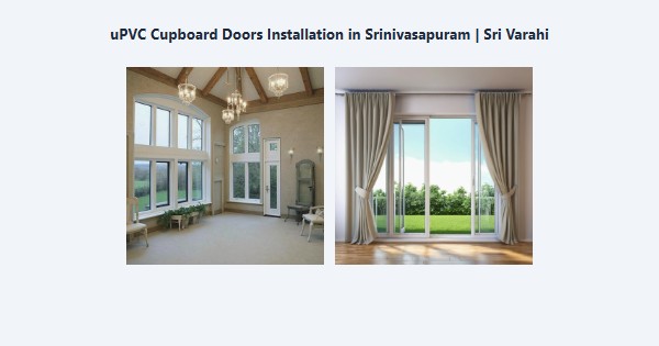 Cheap uPVC Cupboard Doors Installation in Srinivasapuram, Kodaikanal | Sri Varahi