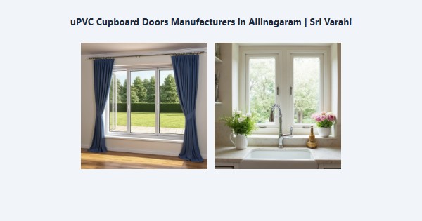 Cheap uPVC Cupboard Doors Manufacturers in Allinagaram, Theni | Sri Varahi