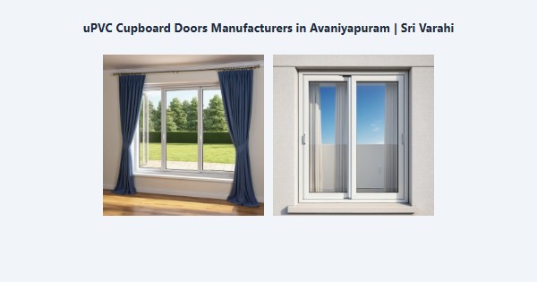Cheap uPVC Cupboard Doors Manufacturers in Avaniyapuram, Madurai | Sri Varahi