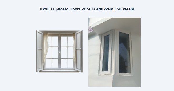 Cheap uPVC Cupboard Doors Price in Adukkam, Kodaikanal | Sri Varahi