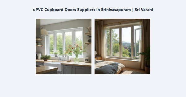 Cheap uPVC Cupboard Doors Suppliers in Srinivasapuram, Kodaikanal | Sri Varahi