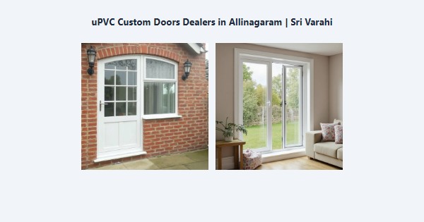 Cheap uPVC Custom Doors Dealers in Allinagaram, Theni | Sri Varahi