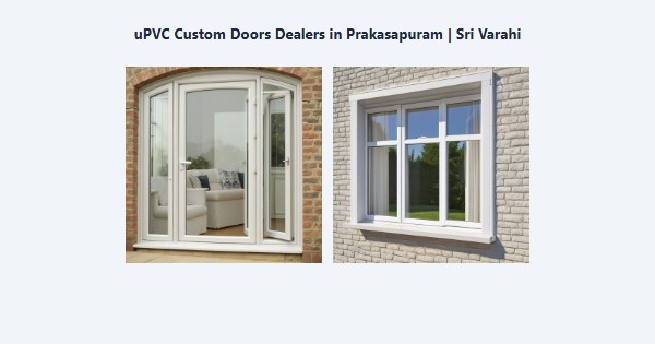 Cheap uPVC Custom Doors Dealers in Prakasapuram, Kodaikanal | Sri Varahi
