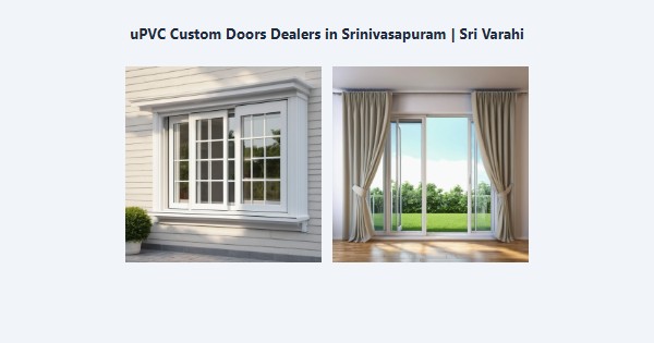 Cheap uPVC Custom Doors Dealers in Srinivasapuram, Kodaikanal | Sri Varahi