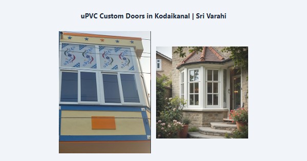 Cheap uPVC Custom Doors in Kodaikanal | Sri Varahi