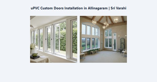 Cheap uPVC Custom Doors Installation in Allinagaram, Theni | Sri Varahi