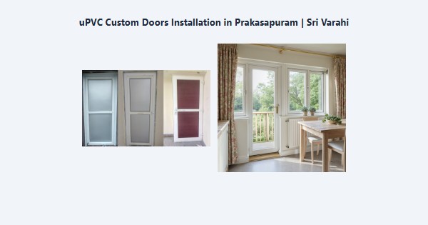 Cheap uPVC Custom Doors Installation in Prakasapuram, Kodaikanal | Sri Varahi