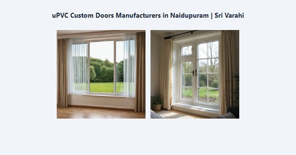 Cheap uPVC Custom Doors Manufacturers in Naidupuram, Kodaikanal | Sri Varahi