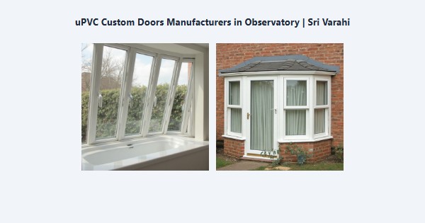 Cheap uPVC Custom Doors Manufacturers in Observatory, Kodaikanal | Sri Varahi