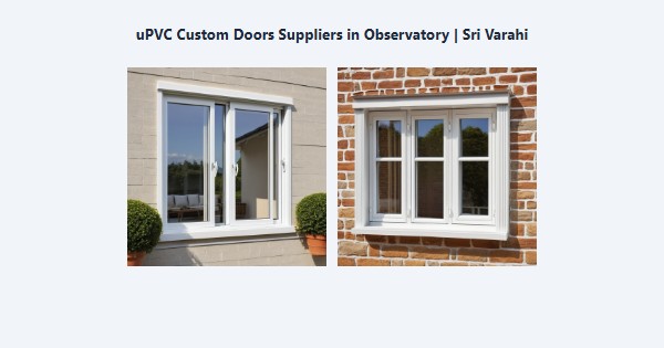Cheap uPVC Custom Doors Suppliers in Observatory, Kodaikanal | Sri Varahi