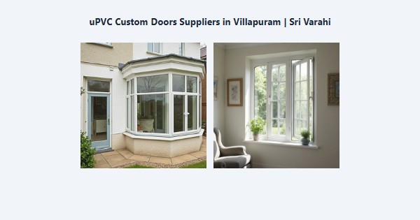 Cheap uPVC Custom Doors Suppliers in Villapuram, Madurai | Sri Varahi