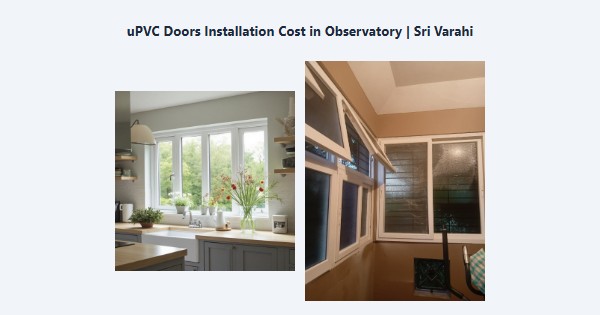 Cheap uPVC Doors Installation Cost in Observatory, Kodaikanal | Sri Varahi