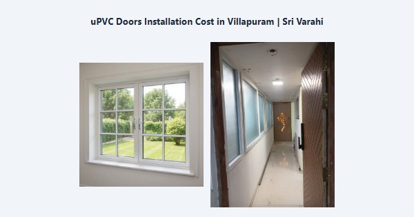 Cheap uPVC Doors Installation Cost in Villapuram, Madurai | Sri Varahi