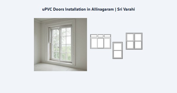 Cheap uPVC Doors Installation in Allinagaram, Theni | Sri Varahi