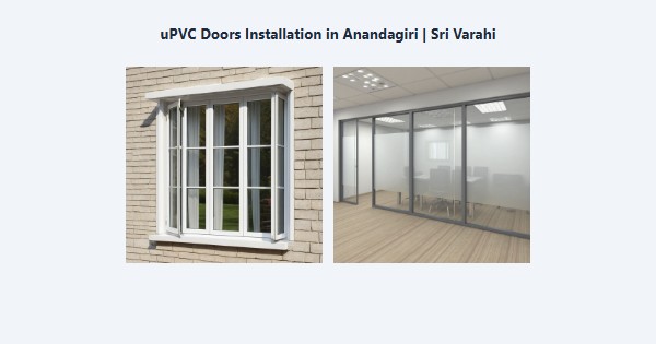 Cheap uPVC Doors Installation in Anandagiri, Kodaikanal | Sri Varahi