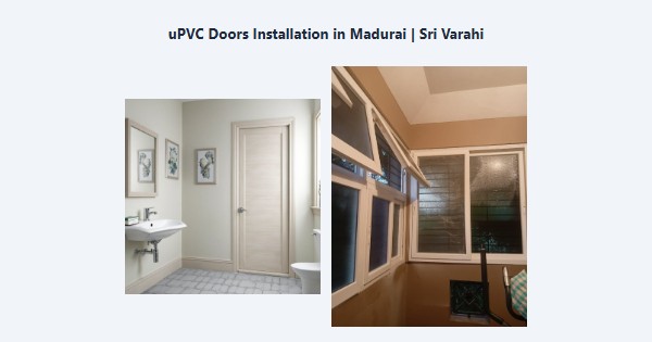 Cheap uPVC Doors Installation in Madurai | Sri Varahi