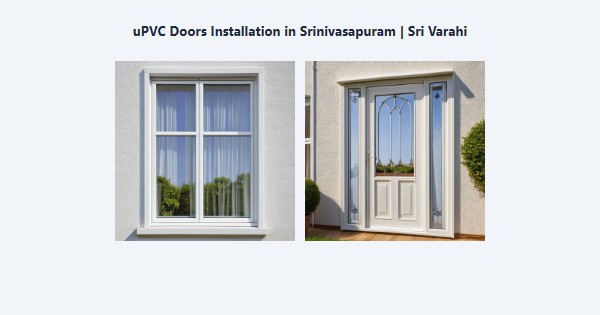 Cheap uPVC Doors Installation in Srinivasapuram, Kodaikanal | Sri Varahi