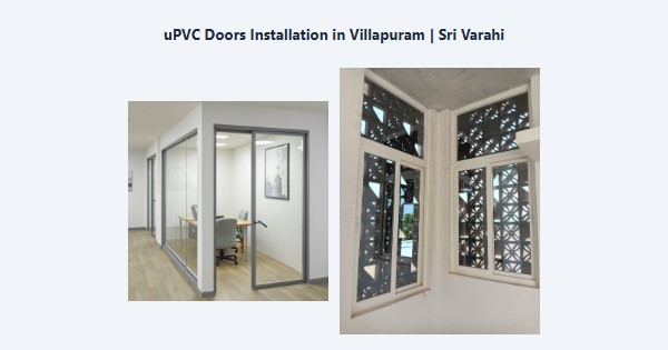 Cheap uPVC Doors Installation in Villapuram, Madurai | Sri Varahi