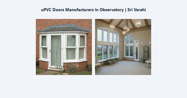 Cheap uPVC Doors Manufacturers in Observatory, Kodaikanal | Sri Varahi