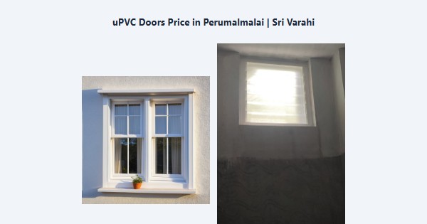 Cheap uPVC Doors Price in Perumalmalai, Kodaikanal | Sri Varahi