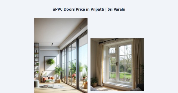 Cheap uPVC Doors Price in Vilpatti, Kodaikanal | Sri Varahi