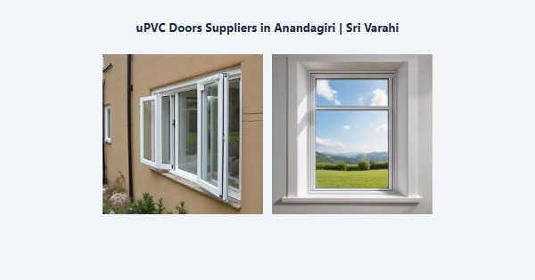 Cheap uPVC Doors Suppliers in Anandagiri, Kodaikanal | Sri Varahi