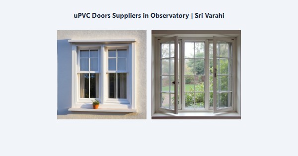Cheap uPVC Doors Suppliers in Observatory, Kodaikanal | Sri Varahi