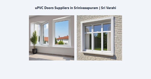 Cheap uPVC Doors Suppliers in Srinivasapuram, Kodaikanal | Sri Varahi