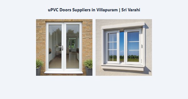 Cheap uPVC Doors Suppliers in Villapuram, Madurai | Sri Varahi