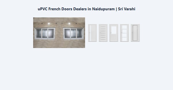 Cheap uPVC French Doors Dealers in Naidupuram, Kodaikanal | Sri Varahi