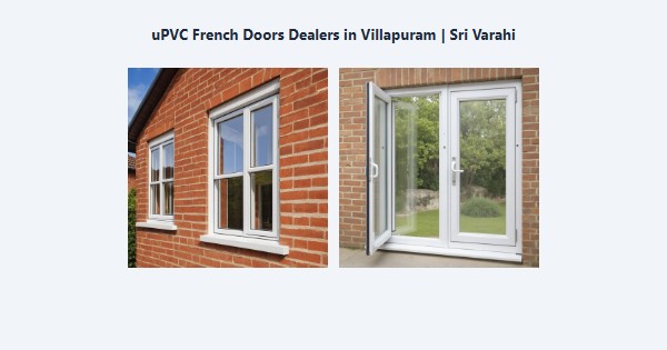 Cheap uPVC French Doors Dealers in Villapuram, Madurai | Sri Varahi