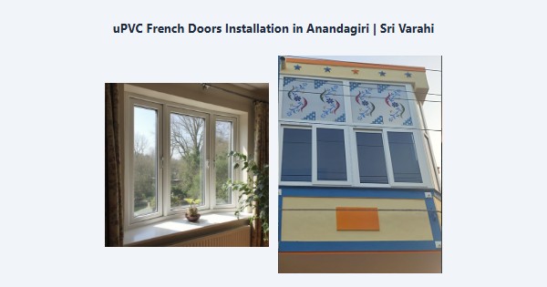 Cheap uPVC French Doors Installation in Anandagiri, Kodaikanal | Sri Varahi