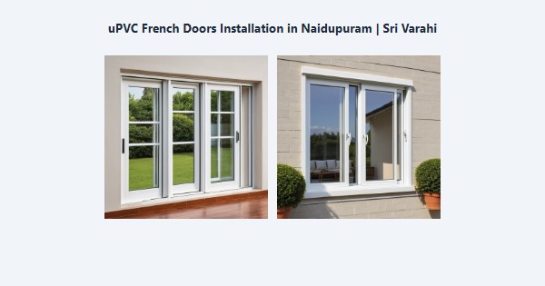 Cheap uPVC French Doors Installation in Naidupuram, Kodaikanal | Sri Varahi