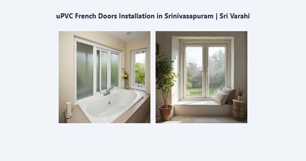 Cheap uPVC French Doors Installation in Srinivasapuram, Kodaikanal | Sri Varahi