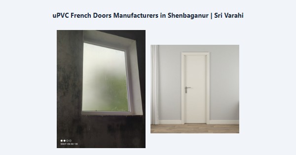Cheap uPVC French Doors Manufacturers in Shenbaganur, Kodaikanal | Sri Varahi
