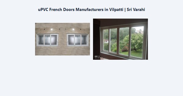 Cheap uPVC French Doors Manufacturers in Vilpatti, Kodaikanal | Sri Varahi
