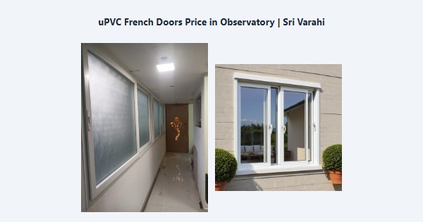 Cheap uPVC French Doors Price in Observatory, Kodaikanal | Sri Varahi