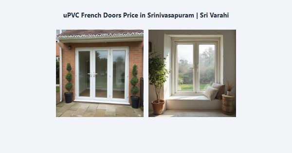 Cheap uPVC French Doors Price in Srinivasapuram, Kodaikanal | Sri Varahi