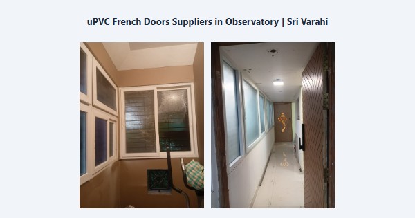 Cheap uPVC French Doors Suppliers in Observatory, Kodaikanal | Sri Varahi