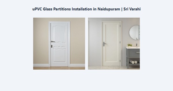 Cheap uPVC Glass Partitions Installation in Naidupuram, Kodaikanal | Sri Varahi