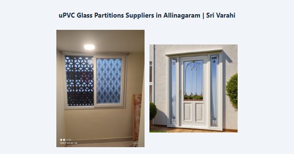 Cheap uPVC Glass Partitions Suppliers in Allinagaram, Theni | Sri Varahi