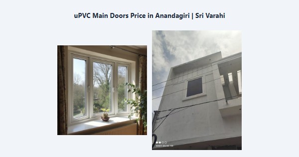 Cheap uPVC Main Doors Price in Anandagiri, Kodaikanal | Sri Varahi