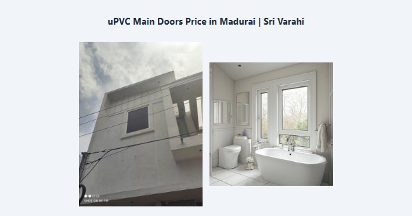 Cheap uPVC Main Doors Price in Madurai | Sri Varahi