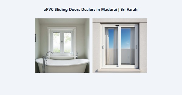Cheap uPVC Sliding Doors Dealers in Madurai | Sri Varahi