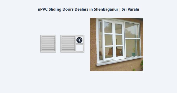 Cheap uPVC Sliding Doors Dealers in Shenbaganur, Kodaikanal | Sri Varahi