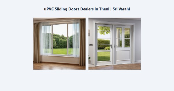 Cheap uPVC Sliding Doors Dealers in Theni | Sri Varahi